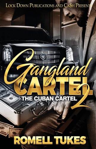 Gangland Cartel 2: The Cuban Cartel | Romell Tukes