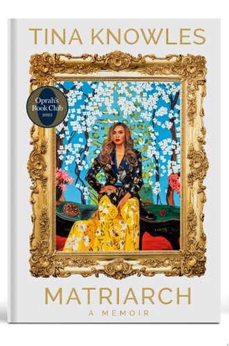 Matriarch: A Memoir by Tina Knowles | Oprah's Book Club