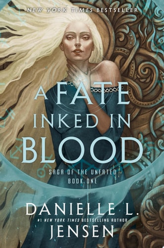 Book cover of 'A Fate Inked in Blood' by Danielle L. Jensen with a woman's face and intricate designs.