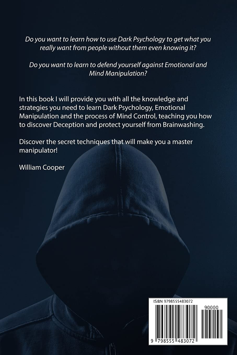 Dark Psychology and Manipulation: Discover 40 Covert by William Copper