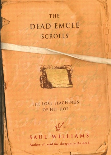 Book cover of 'The Dead Emcee Scrolls' by Saul Williams with a vintage design.