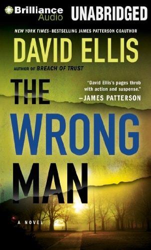 The Wrong Man: A Jason Kolarich Novel by David Ellis