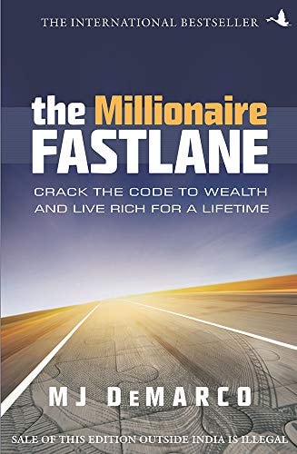 The Millionaire Fastlane by M J Demarco