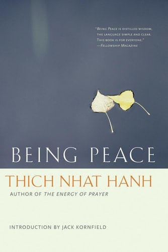 Being Peace | Thich Nhat Hanh