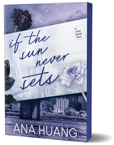 If the Sun Never Sets [Book-2]: If Love | Ana Huang