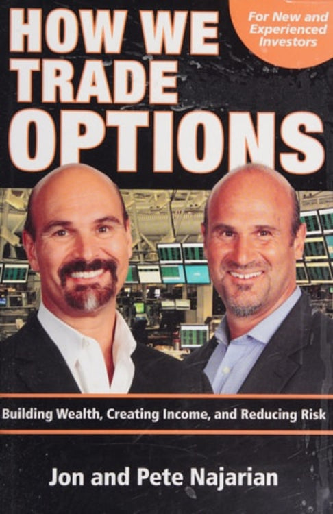 The cover of the book 'How We Trade Options' by Jon and Pete Najarian, featuring the authors, Jon Najarian and Pete Najarian, with a background of a trading room computer network.
