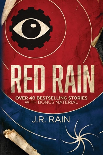 Red Rain (Collections) by J.R. Rain