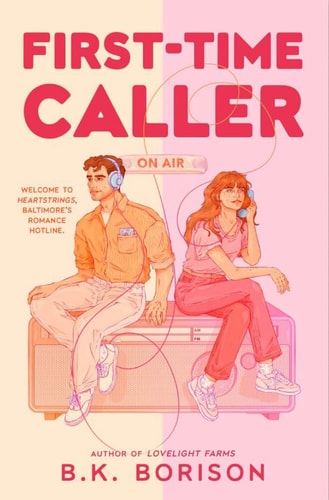 First-Time Caller (Heartstrings) by B.K. Borison