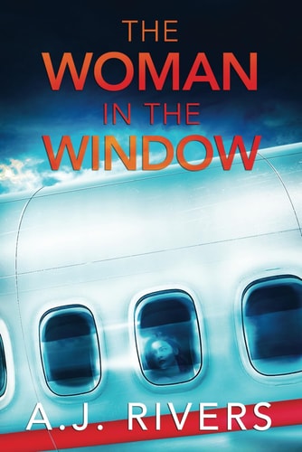 The Woman in the Window by A.J. Rivers