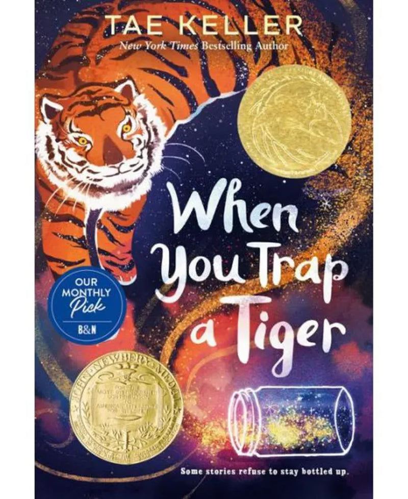 When You Trap a Tiger- (Winner of the 2021 Newbery Medal) by Tae Keller