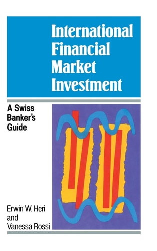 Book cover of 'International Financial Market Investment' by Erwin W. Heri and Vanessa Rossi with a blue and purple design.