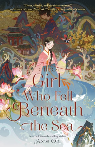 The Girl Who Fell Beneath the Sea | Axie Oh