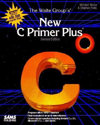 The Waite Group's New C Primer Plus by Mitchell Waite
