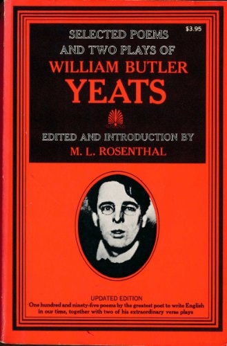Selected Poems and Two Plays of William Butler Yeats | M.L. Rosenthal