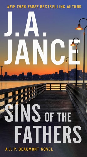 Book cover of 'Sins of the Fathers' by J.A. Jance with a city skyline and dock background.