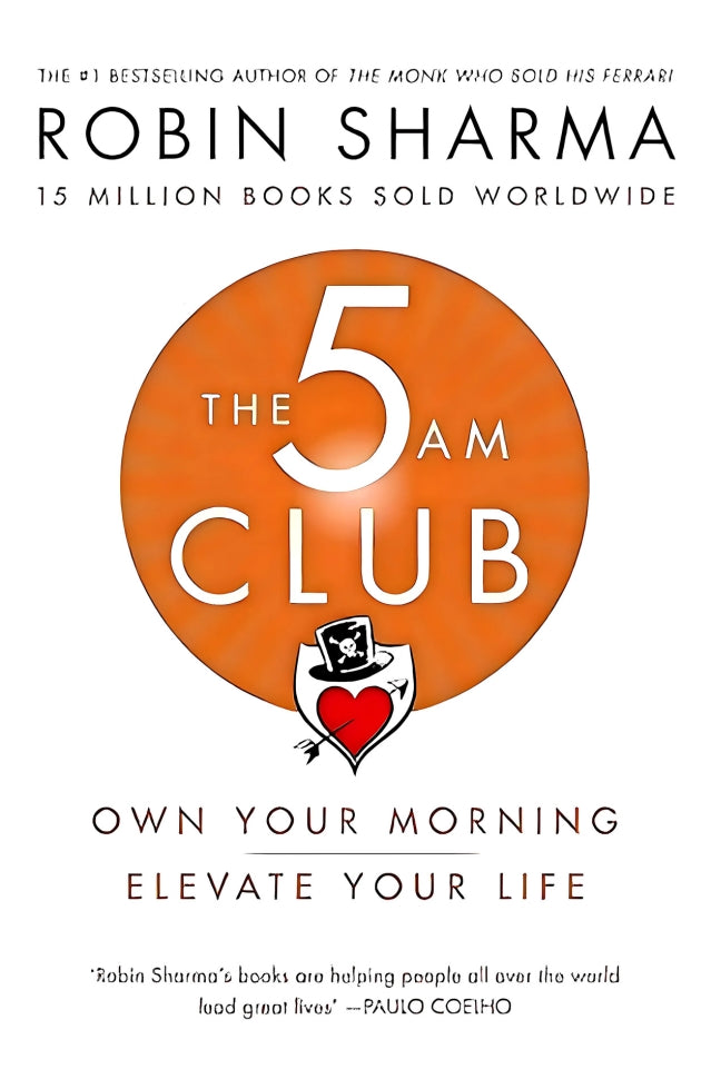 The cover of the book 'The 5AM Club: Own Your Morning. Elevate Your Life [ISBN: 9780008312831]' by Robin Sharma