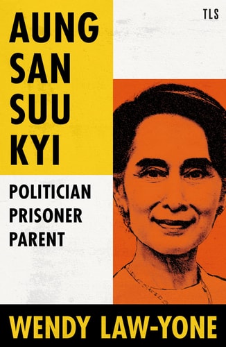 Book cover of 'Aung San Suu Kyi' by Wendy Law-Yone with a portrait of Aung San Suu Kyi on an orange and yellow background.