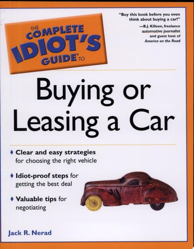 Book cover of 'The Complete Idiot's Guide to Buying or Leasing a Car' by Jack R. Nerad with an orange and white design.