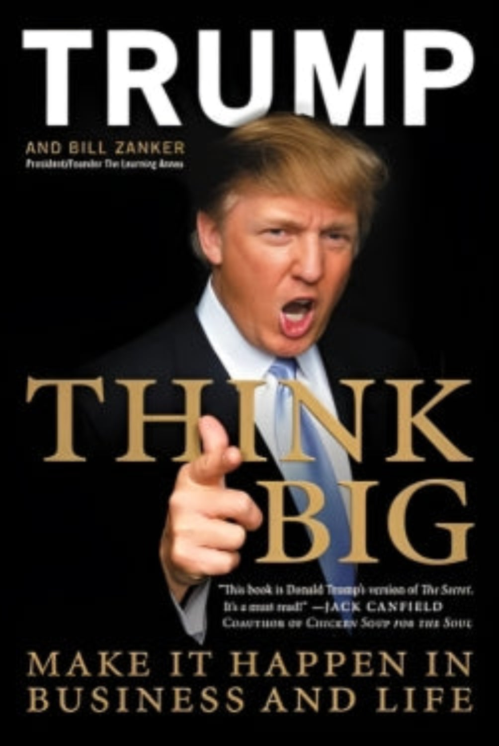 Cover of the book 'Think Big' by Donald J. Trump & Bill Zanker, featuring an image of Donald Trump pointing forward with a bold, golden text title across the foreground.