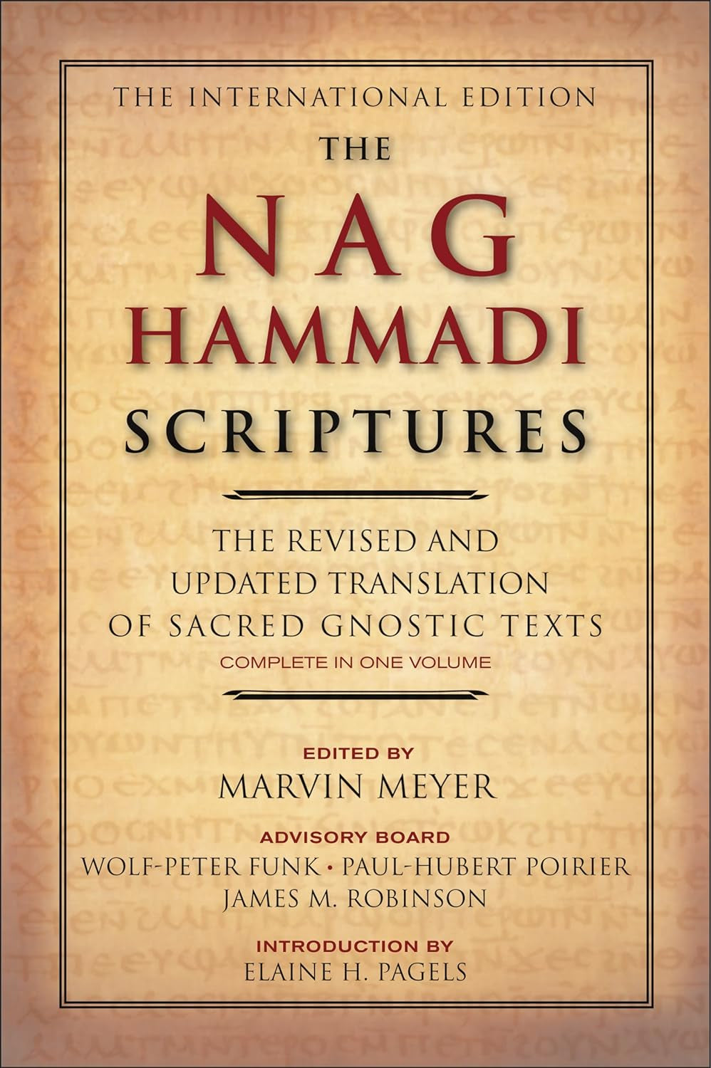 Cover of 'The Nag Hammadi Scriptures [The International Division]: The Revised and Updated Translation of Sacred Gnostic Texts—Complete in One Volume' edited by Marvin Meyer, featuring a title and author name on a background simulating an old manuscript of papyrus paper.