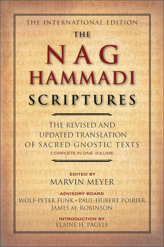 Cover of 'The Nag Hammadi Scriptures [The International Division]: The Revised and Updated Translation of Sacred Gnostic Texts—Complete in One Volume' edited by Marvin Meyer, featuring a title and author name on a background simulating an old manuscript of papyrus paper.