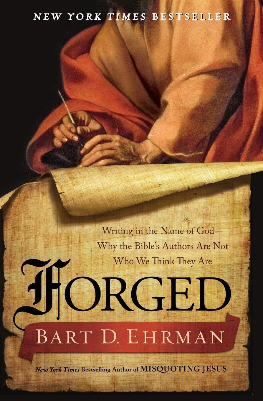 Book cover of 'Forged' by Bart D. Ehrman with a person writing on papyrus.
