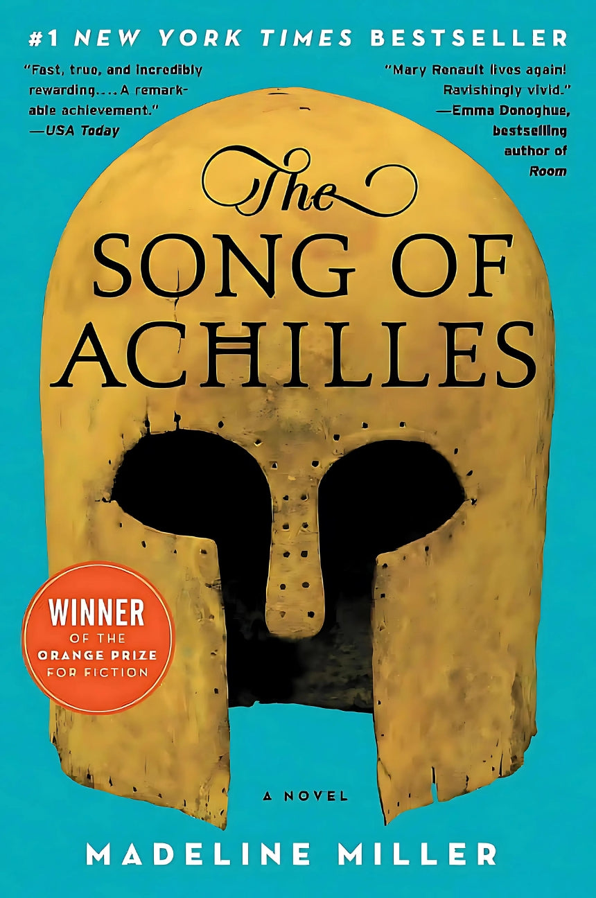 The cover of 'The Song of Achilles' by Madeline Miller features an image of a golden helmet with a face cut-out, against a blue background. The helmet is described as 'The Helmet of Achilles' in the novel's award-winning citation, highlighting its significance.