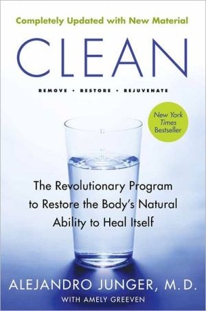 Book cover of "Clean [Expanded Edition]: The Revolutionary Program To Restore The Body's Natural Ability To Heal Itself" by Alejandro Junger, MD and Amely Greeven