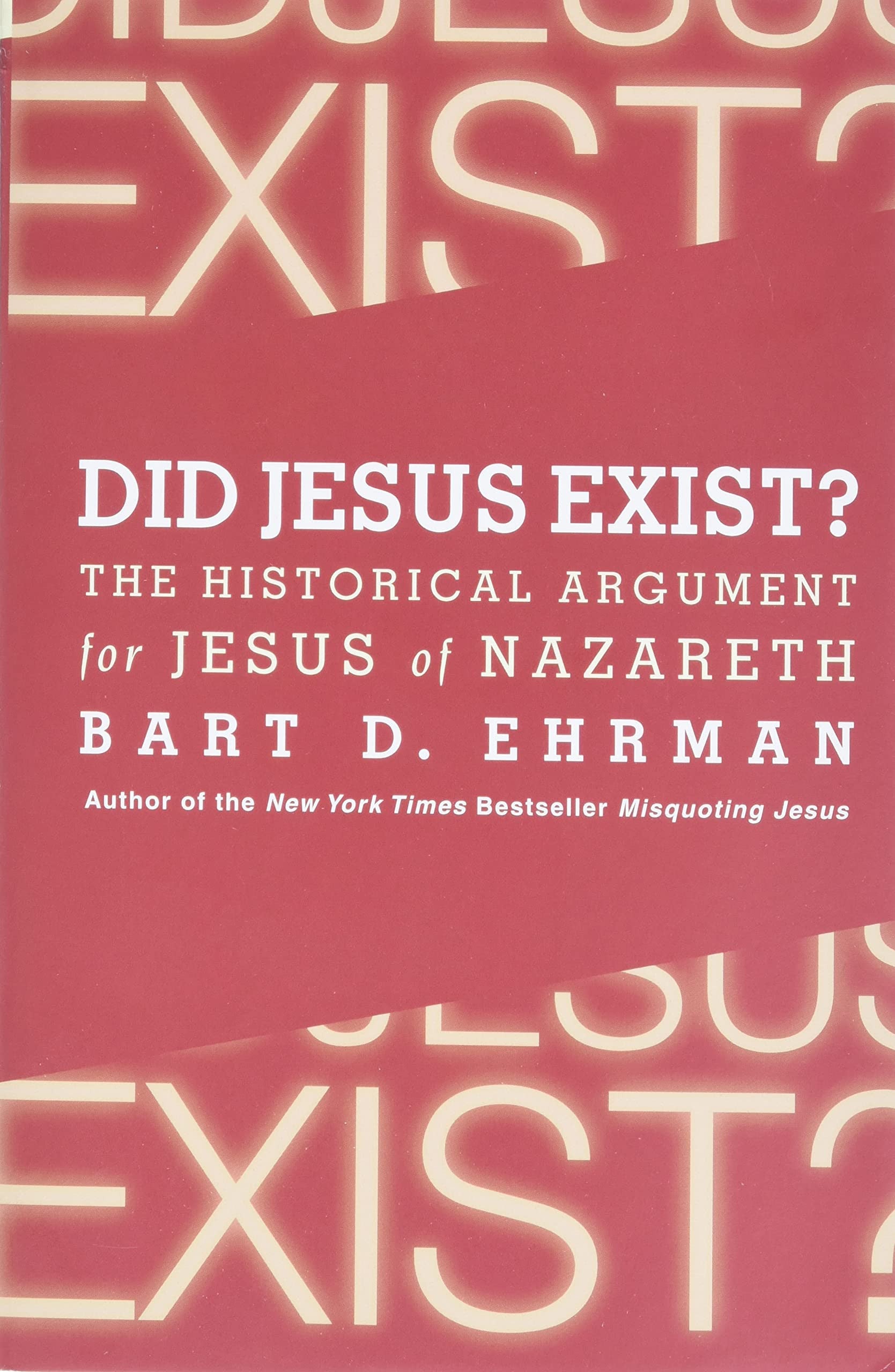 Book cover of 'Did Jesus Exist? The Historical Argument for Jesus of Nazareth' by Bart D. Ehrman, featuring a dusty rose background with cream-colored typography.