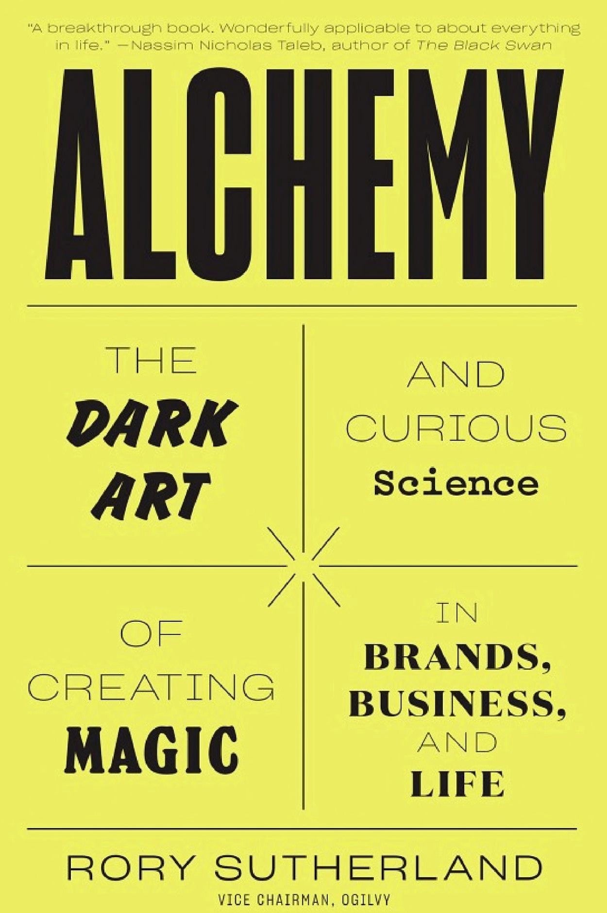 Book cover of 'Alchemy: The Dark Art and Curious Science of Creating Magic in Brands, Business, and Life' by Rory Sutherland with a yellow background and black text.