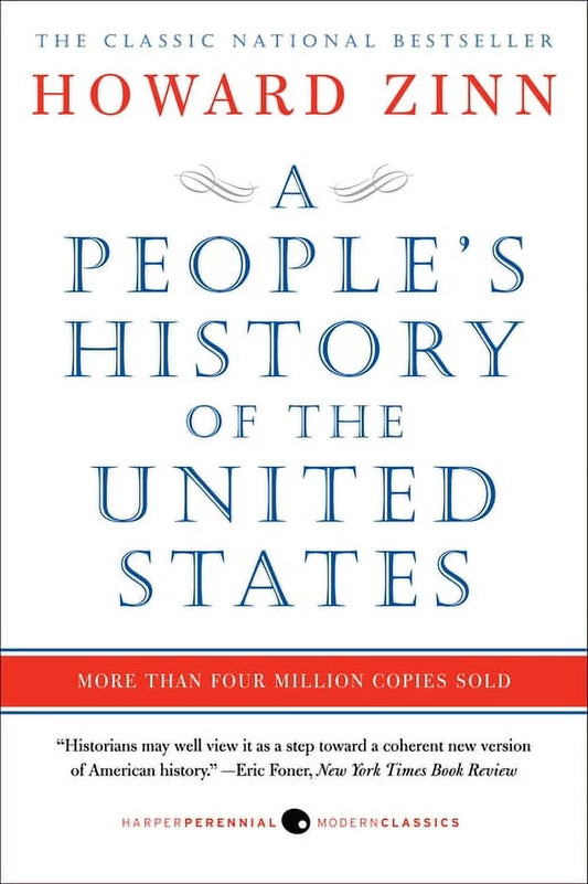 A People's History of the United States by Howard Zinn