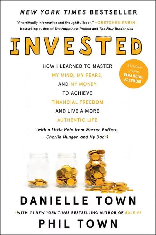 Book front cover of 'Invested' by Danielle Town with Phil Town, featuring mason jars with coin savings in different amounts throughout three jars.