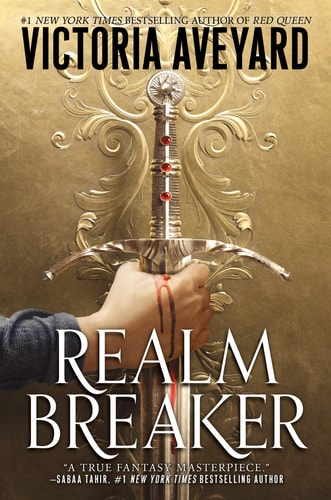 Book cover of 'Realm Breaker' by Victoria Aveyard featuring a hand holding a sword.