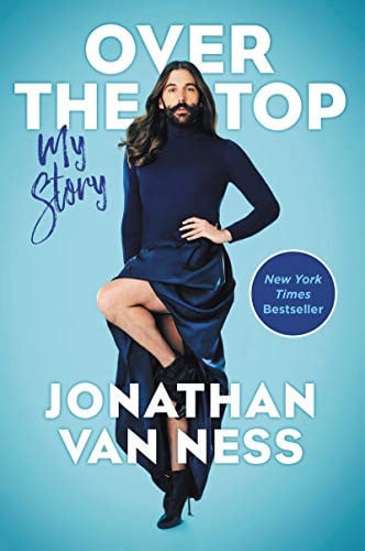 Book cover for 'Over the Top: My Story' by Jonathan Van Ness, featuring a photo of the author in a dark blue dress against a light blue background with large white title text and a blue 'New York Times Bestseller' badge.