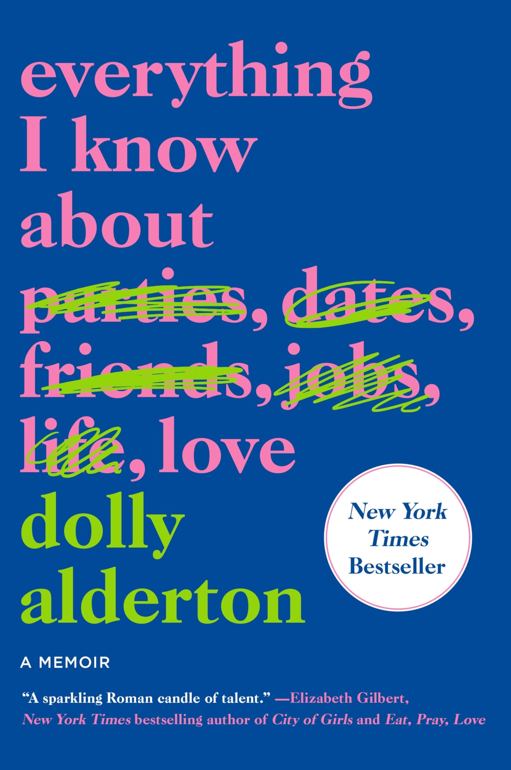 Book cover of 'Everything I Know About Love' by Dolly Alderton with a blue background and colorful text.