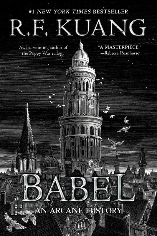 Book cover of 'Babel: An Arcane History' by R.F. Kuang featuring a tower and cityscape illustration.