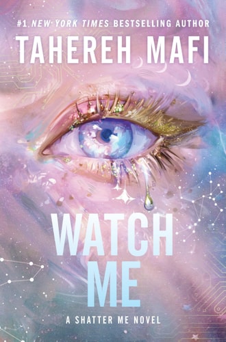 Book cover of 'Watch Me' by Tahereh Mafi featuring an eye with a mystical design.