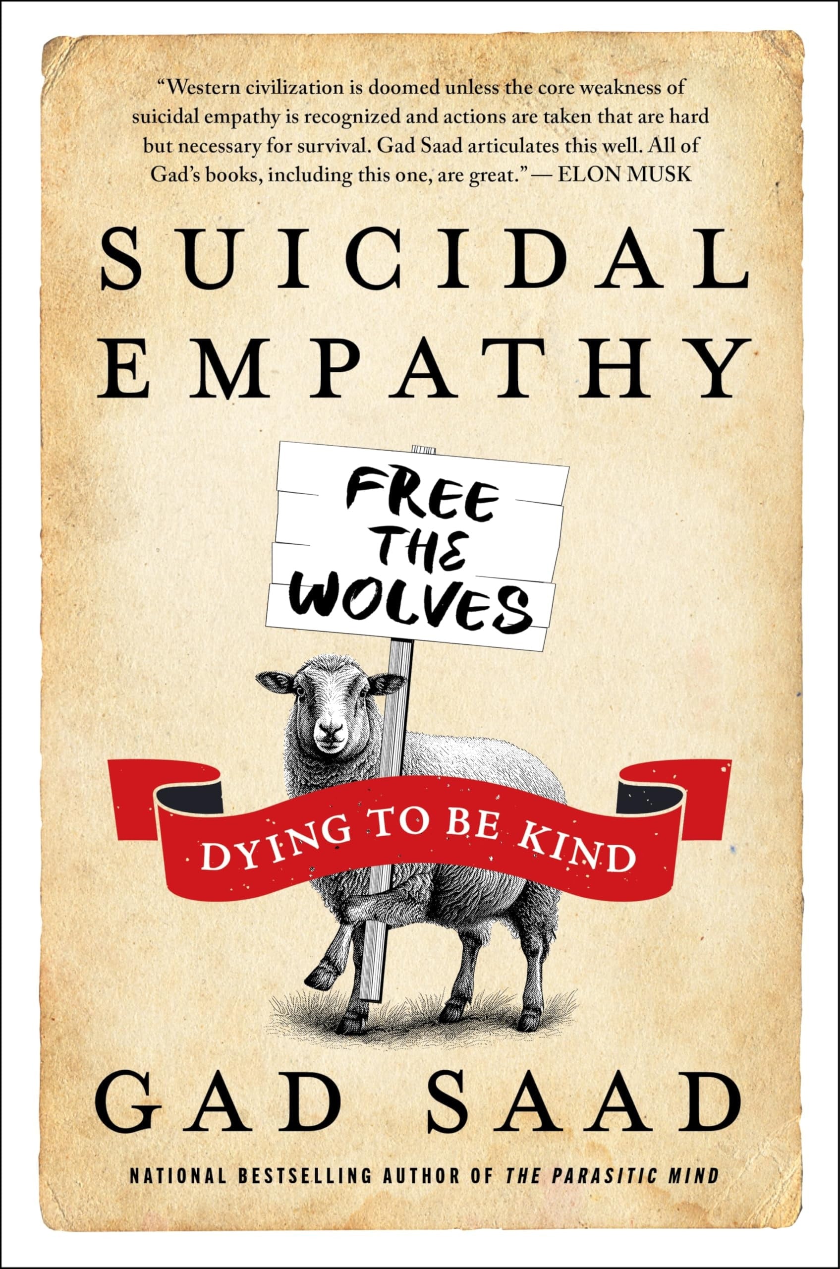 Book cover of 'Suicidal Empathy: Free the Wolves, Dying to be Kind' by Gad Saad with a sheep illustration.