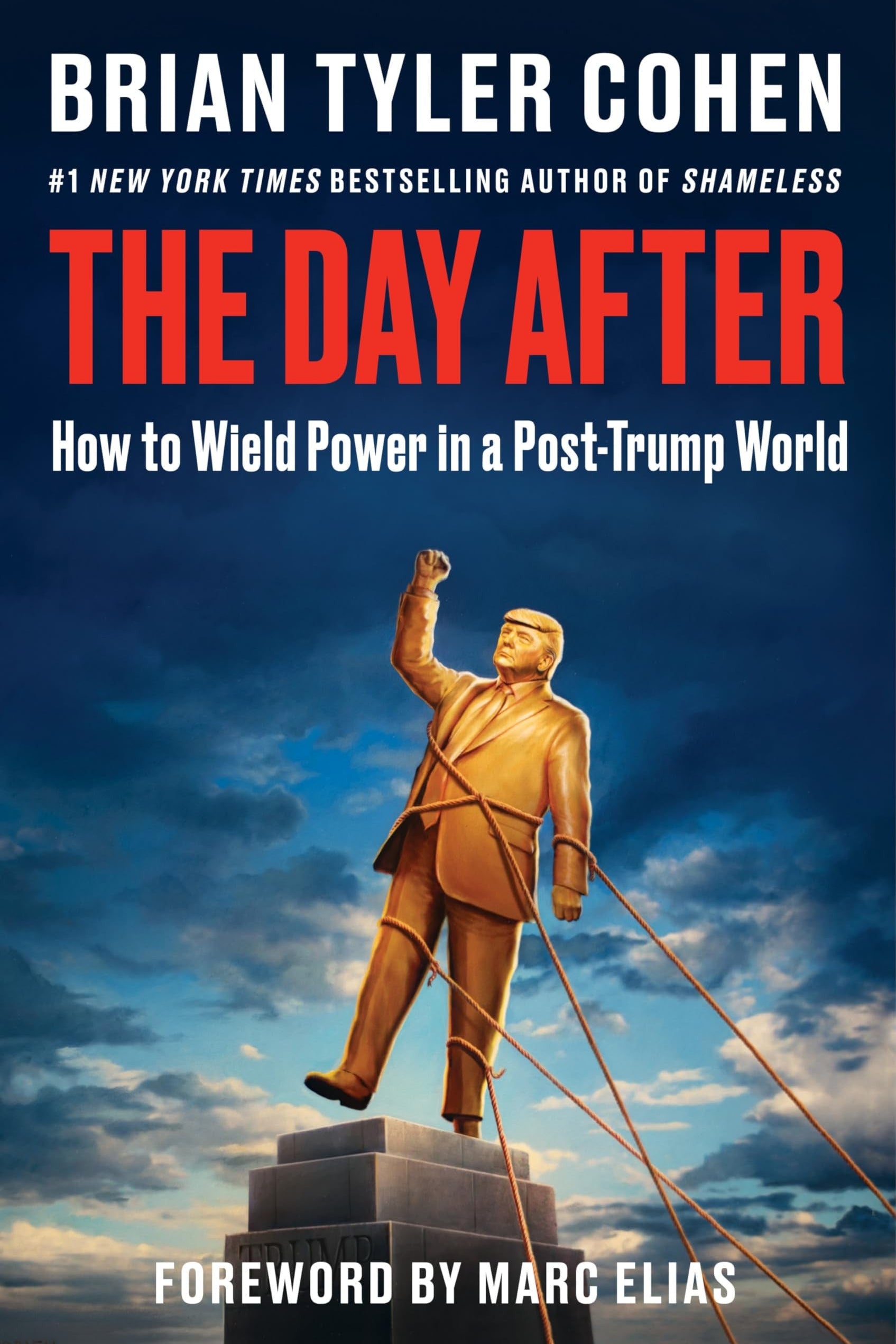 Book cover of 'The Day After' by Brian Tyler Cohen with a statue against a blue sky.