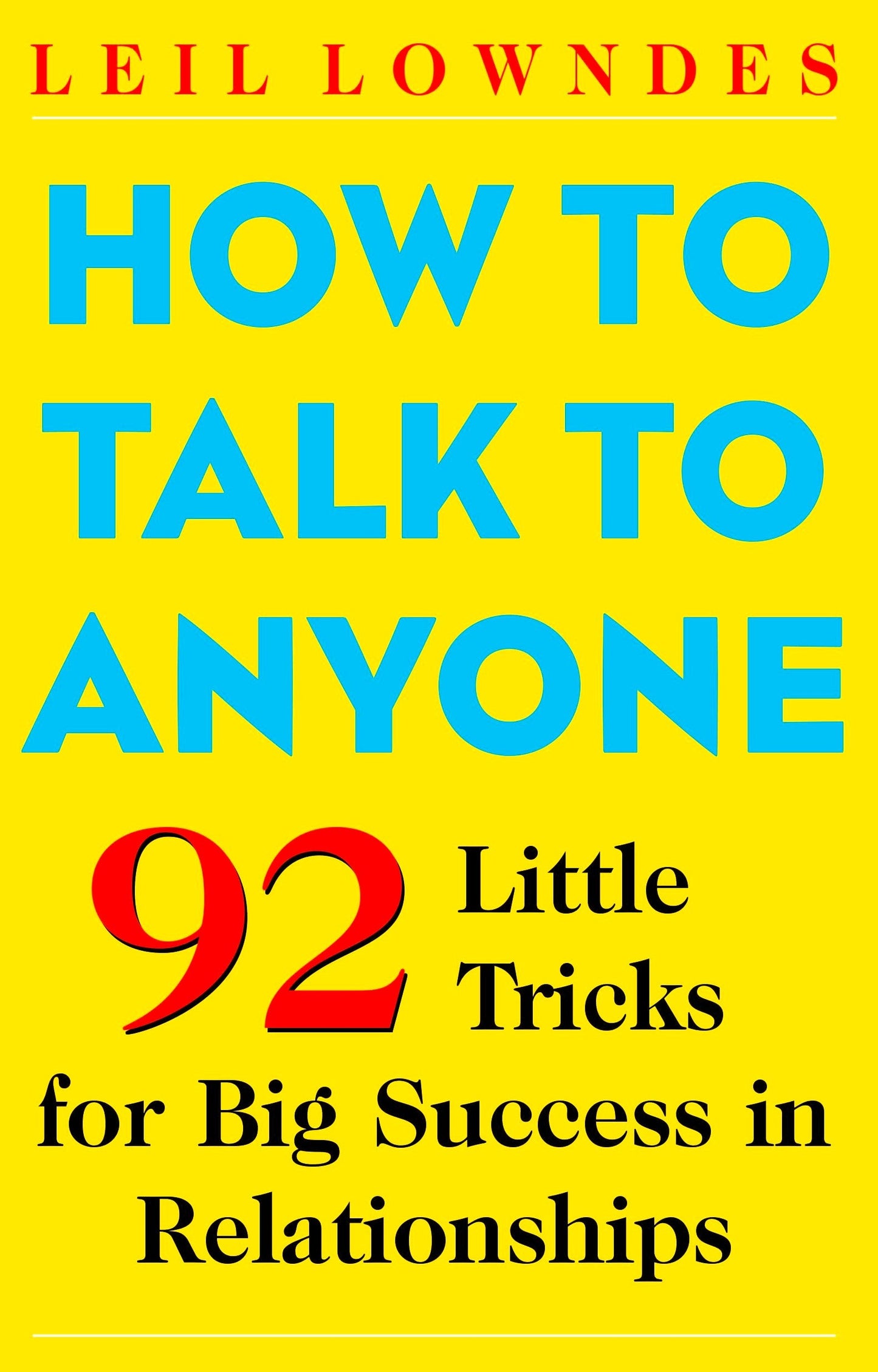 The cover of the book 'How to Talk to Anyone: 92 Little Tricks (ISBN: 9780071418584)' by Leil Lowndes, featuring a yellow background with the title text in blue.