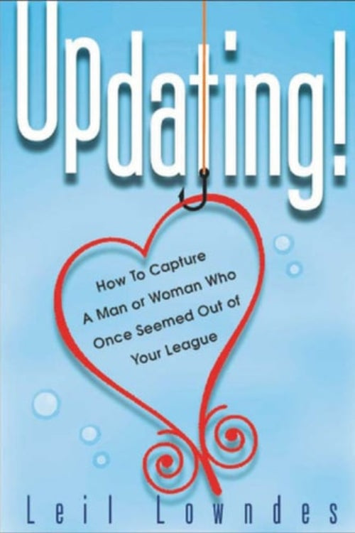 The cover of the book 'UpDating!' by Leil Lowndes features a heart-shaped fishing hook design with red lines, against a blue background.