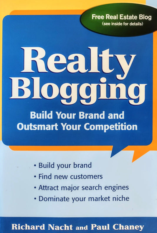 Book cover for 'Realty Blogging' by Richard Nacht and Paul Chaney, featuring a blue title block with white text, orange accents, and a green 'Free Real Estate Blog' badge at the top.