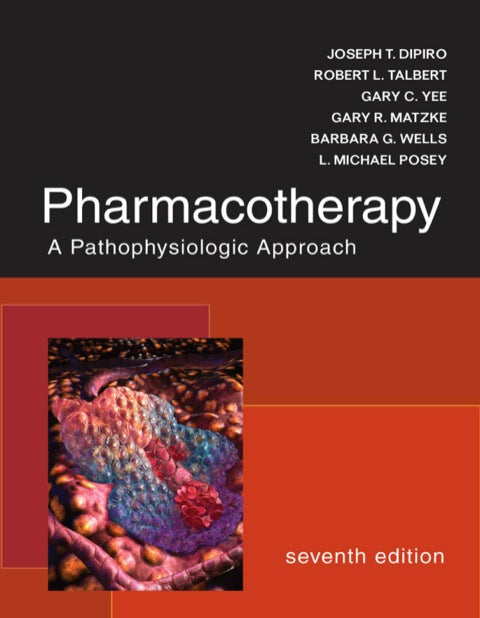 Pharmacotherapy: A Pathophysiologic Approach