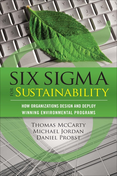 Six Sigma for Sustainability (Hardcover)