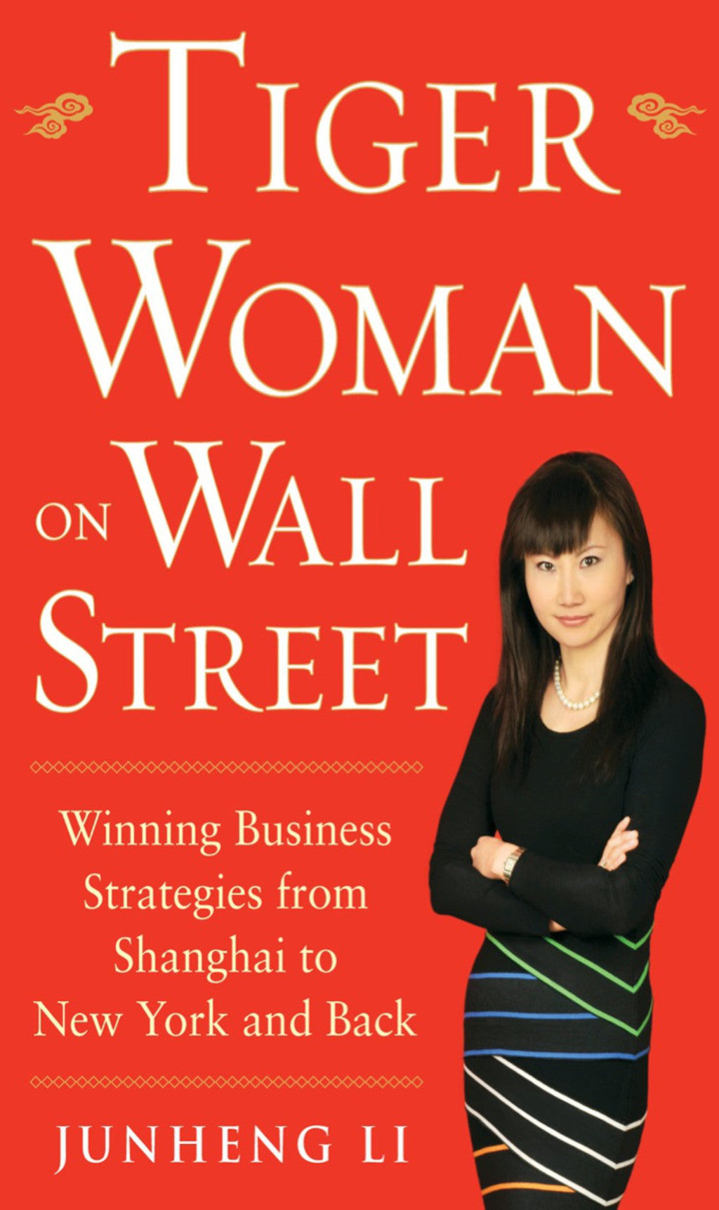Book cover for 'Tiger Woman on Wall Street' by Junheng Li, featuring a bright red background with large white title text and a portrait of a woman in a black top and striped skirt on the right side.