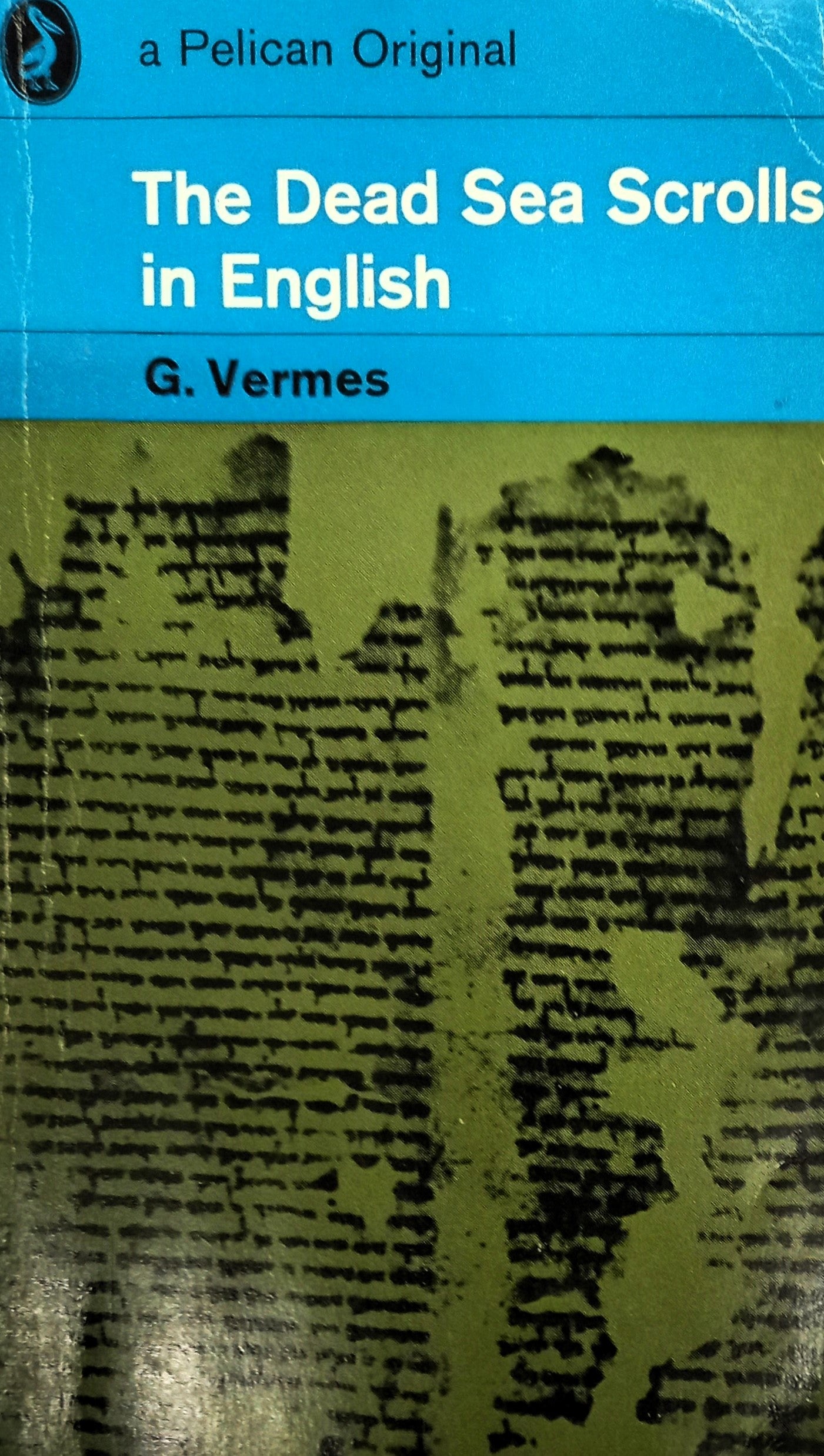 The Dead Sea Scrolls in English by Geza Vermes