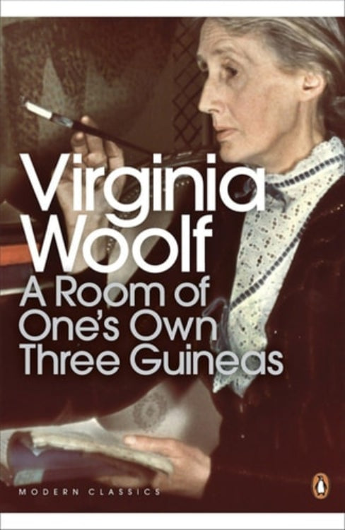Cover of the book 'A Room of One's Own & Three Guineas' by Virginia Woolf, featuring an image of Virginia Woolf with a pen in her hand, writing.