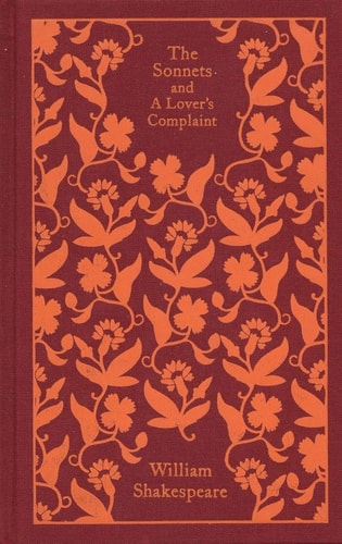 Cover of 'The Sonnets and A Lover's Complaint' by William Shakespeare, featuring a floral pattern with red and orange colors on a cloth bound cover.