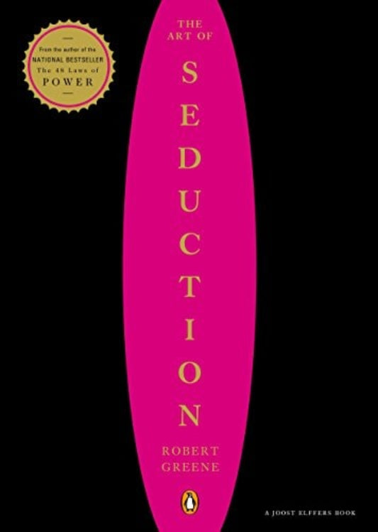 This image features the cover of "The Art of Seduction" by Robert Greene, a book that explores the strategic and subtle art of seduction as a form of power. The design is sleek and minimalistic, with a vibrant pink background that contrasts with the white title text.