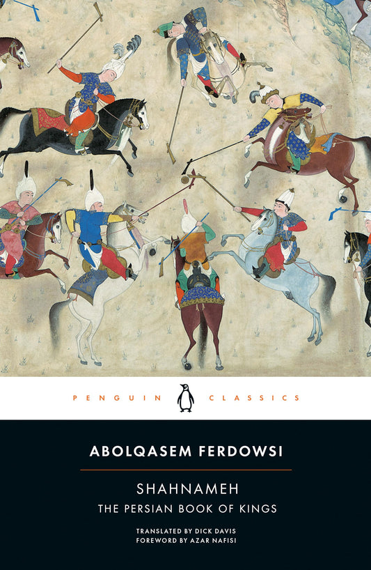 Book cover of 'Shahnameh: The Persian Book of Kings' by Abolqasem Ferdowsi with illustrations of horsemen on a beige background.